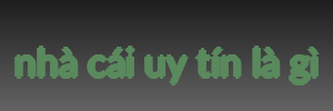 nhà cái uy tín là gì